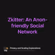 Zkitter: An Anon-friendly Social Network