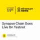 Synapse Chain Goes Live On Testnet