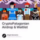 CryptoPatagonian Airdrop & Waitlist