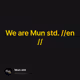 We are Mun std. //en//