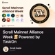 Scroll Mainnet Alliance Week 📜 Powered by TaskOn