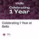Celebrating 1 Year at Bello