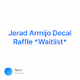 Jerad Armijo Decal Raffle *Waitlist*