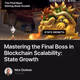 Mastering the Final Boss in Blockchain Scalability: State Growth