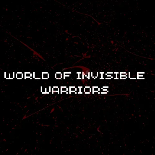 World of Invisible Warriors