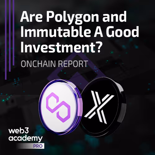 W3A PRO | Are Polygon and Immutable A Good Investment?
