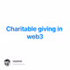 Charitable giving in web3