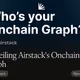Unveiling Airstack's Onchain Graph