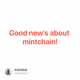 Good new's about mintchain!