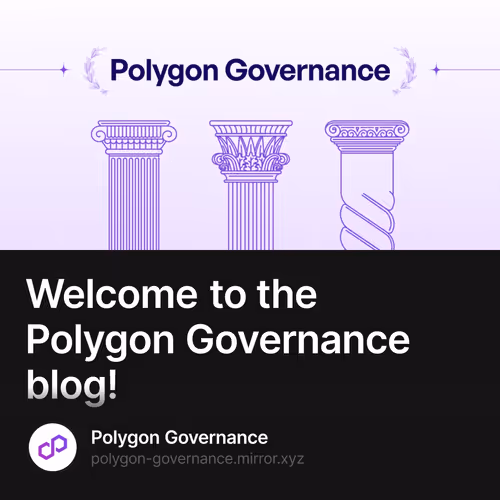 Welcome to the Polygon Governance blog!