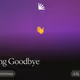 Saying Goodbye