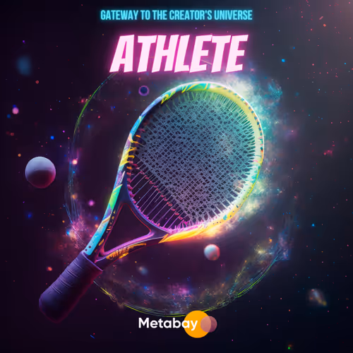 Metabay: Gateway to the Creator's universe - Athlete