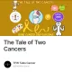 The Tale of Two Cancers