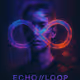 ECHO//LOOP: Fragmented Realities