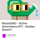 NounsDAO - Active Governance #11 - Garden Round 1