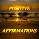Positive Affirmations